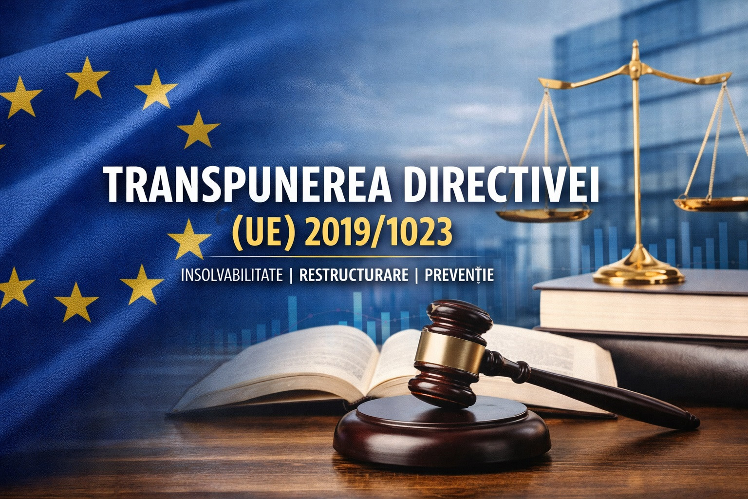 Transpunerea Directivei (UE) 2019/1023 în legislația insolvabilității și poziția UAAM Image